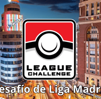 Torneos Madrid- Desafío de Liga TCG
